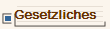 Gesetzliches